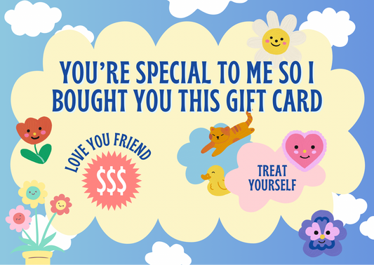 A gift card for you or a pal